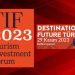 Turizm yatırımcıları buluşuyor (TIF 2023 29 Kasım’da İstanbul’da)